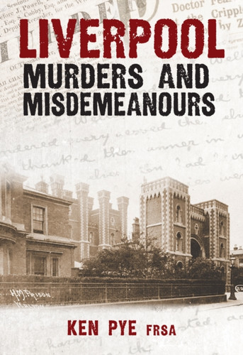 Liverpool Murders And Misdemeanours
