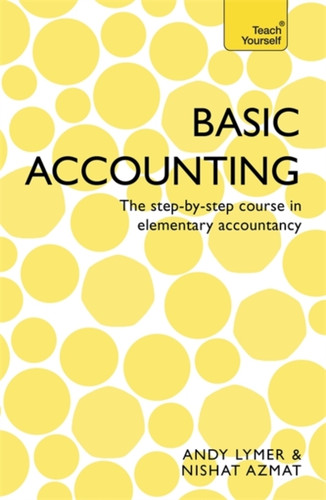 Basic Accounting: The Step-By-Step Course In Elementary Accountancy
