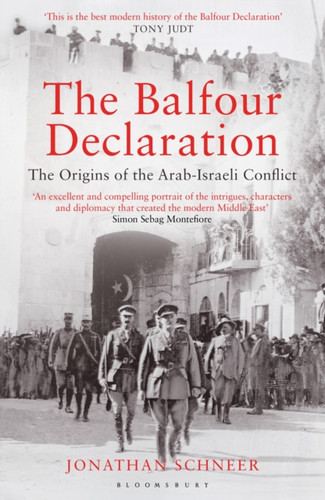 The Balfour Declaration: The Origins Of The Arab-Israeli Conflict