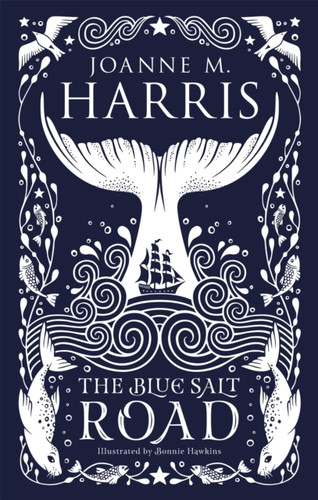 The Blue Salt Road: A Modern Fairytale Novella From The Sunday Times Top-Ten Bestselling Author