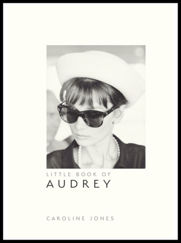 Little Book Of Audrey Hepburn - 9781787391321