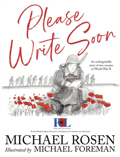 Please Write Soon: The Unforgettable Story Of Two Cousins In World War Ii