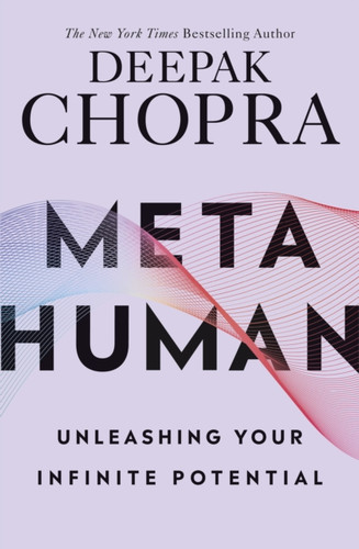Metahuman: Unleashing Your Infinite Potential - 9781846046087