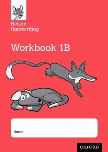 Nelson Handwriting: Year 1/Primary 2: Workbook 1B (Pack Of 10)