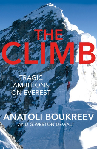 The Climb: Tragic Ambitions On Everest