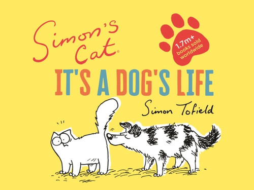 Simon'S Cat: It'S A Dog'S Life
