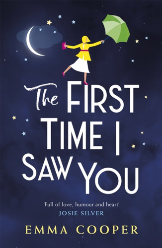 The First Time I Saw You: The Most Heartwarming And Emotional Love Story Of The Year