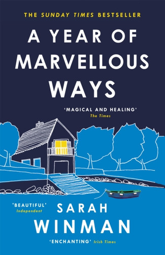 A Year Of Marvellous Ways: From The Bestselling Author Of Still Life
