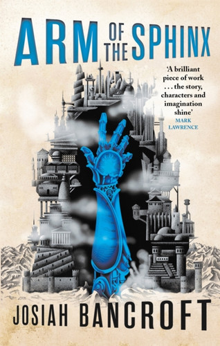 Arm Of The Sphinx: Book Two Of The Books Of Babel