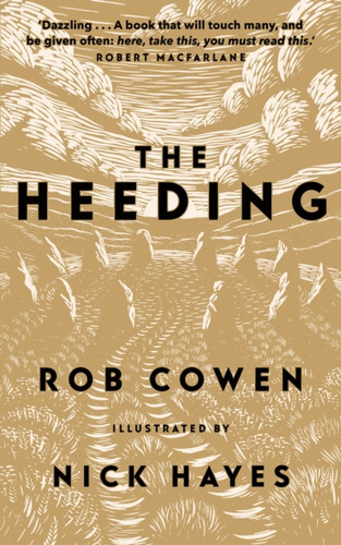 The Heeding: (Longlisted for the Wainwright Prize 2022 for Nature Writing)