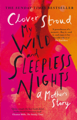 My Wild And Sleepless Nights: The Sunday Times Bestseller