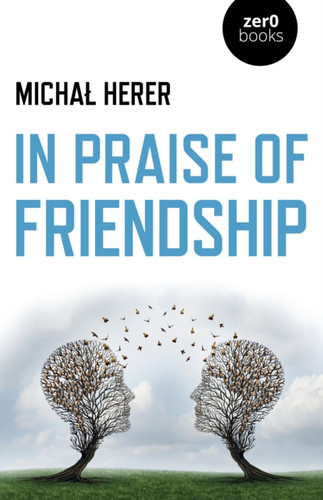 In Praise Of Friendship