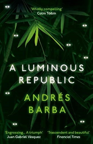A Luminous Republic - 9781846276941