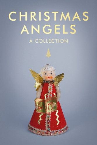 Christmas Angels: A Collection