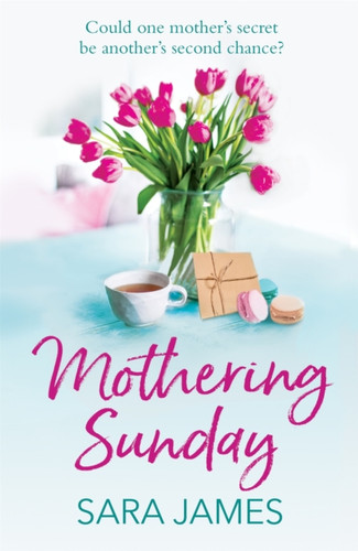 Mothering Sunday: The Perfect Comfort Read For Mother'S Day 2022