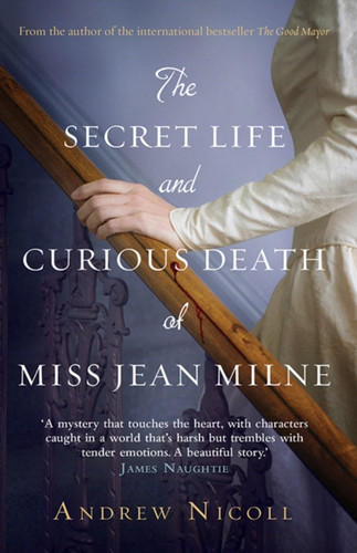 The Secret Life And Curious Death Of Miss Jean Milne The Secret Life And Curious Death Of Miss Jean Milne