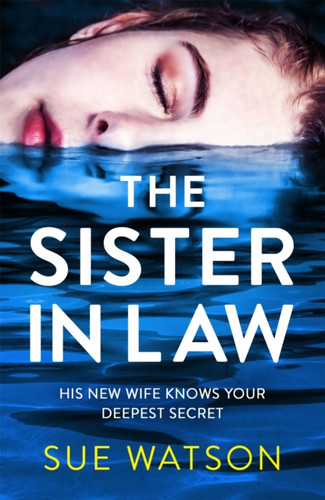 The Sister-In-Law: An Utterly Gripping Psychological Thriller