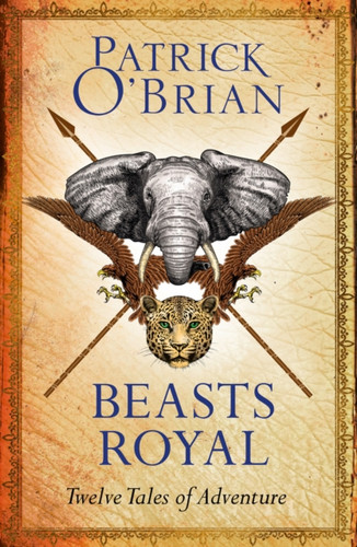 Beasts Royal: Twelve Tales Of Adventure