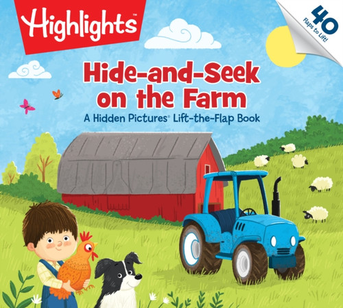 Hide-And-Seek On The Farm: A Hidden Pictures (R) Lift-The-Flap Book