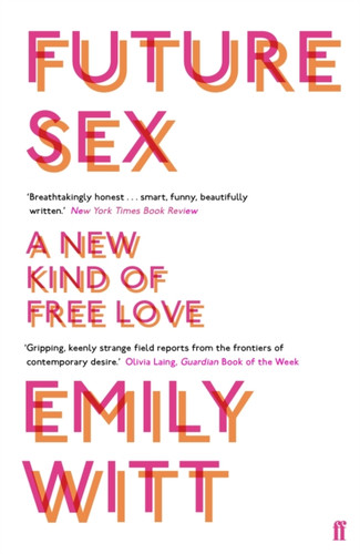 Future Sex: A New Kind Of Free Love