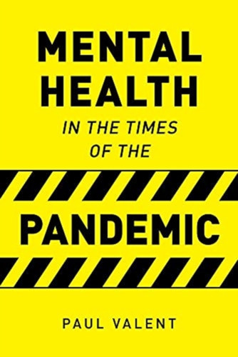 Mental Health In The Times Of The Pandemic