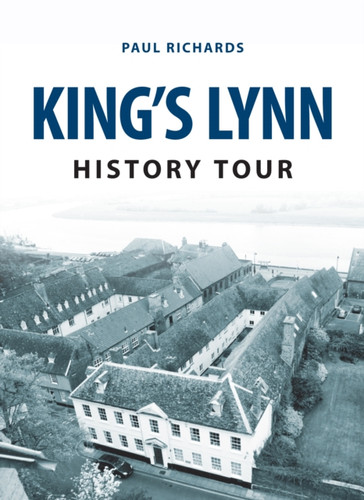 King'S Lynn History Tour
