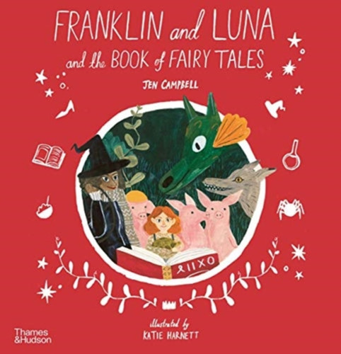 Franklin And Luna And The Book Of Fairy Tales - 9780500652480