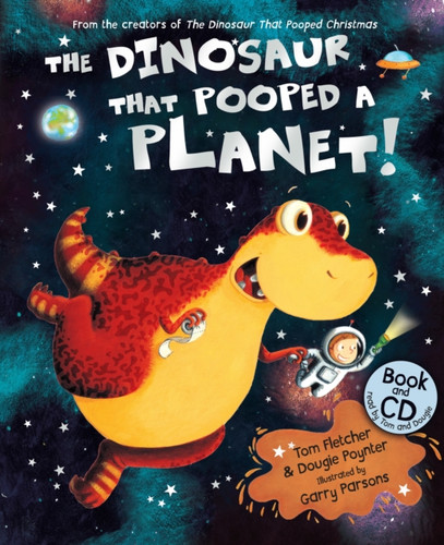 The Dinosaur That Pooped A Planet!: Book And Cd