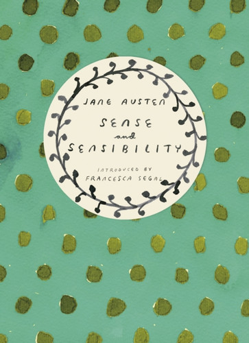 Sense And Sensibility (Vintage Classics Austen Series): Jane Austen