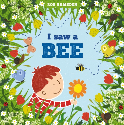 I Saw A Bee - 9781912650347