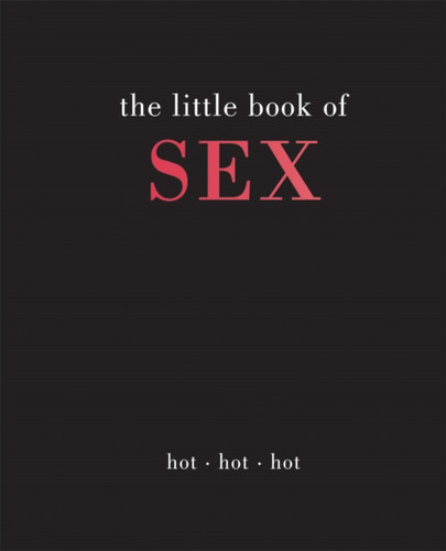 The Little Book Of Sex: Hot | Hot | Hot