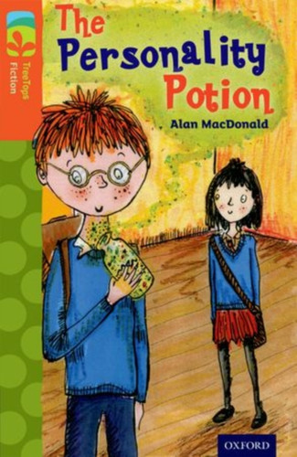 Oxford Reading Tree Treetops Fiction: Level 13: The Personality Potion