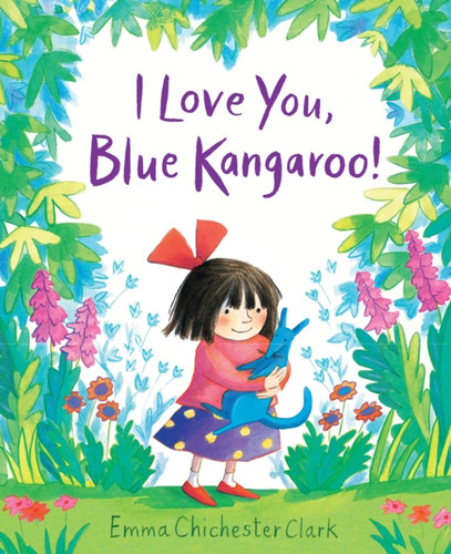 I Love You, Blue Kangaroo! - 9781783442874