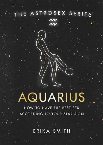 Astrosex: Aquarius: How To Have The Best Sex According To Your Star Sign