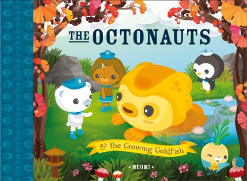 The Octonauts And The Growing Goldfish