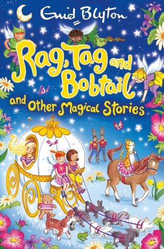 Rag, Tag And Bobtail And Other Magical Stories
