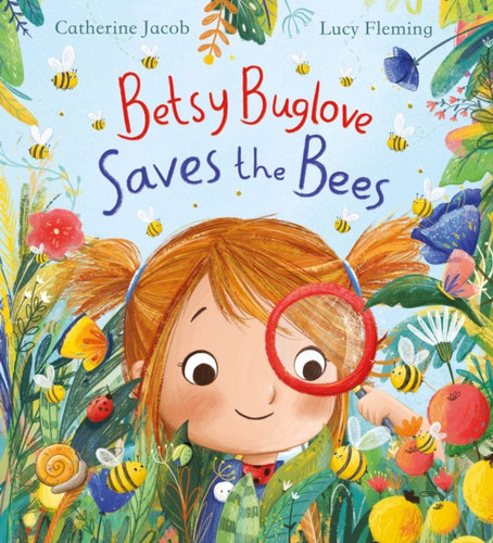 Betsy Buglove Saves The Bees (Pb)