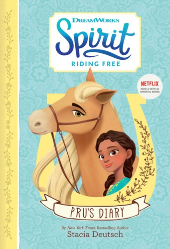 Spirit Riding Free - Pru'S Diary