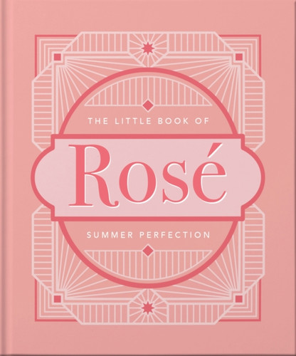 The Little Book of Rose: Summer Perfection