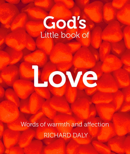 God’s Little Book of Love: Words of Warmth and Affection