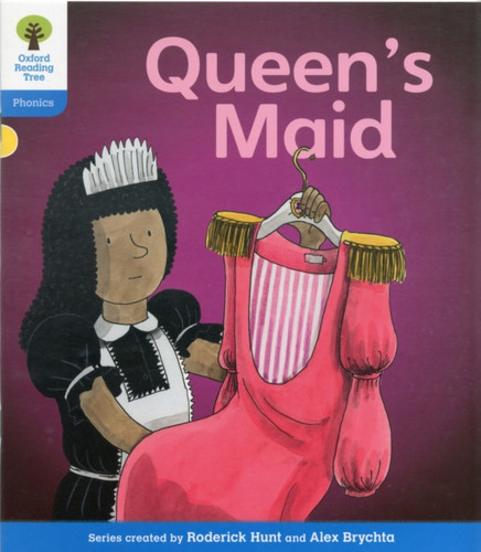 Oxford Reading Tree: Level 3: Floppy'S Phonics Fiction: The Queen'S Maid