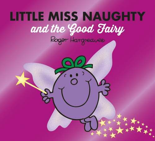 Little Miss Naughty And The Good Fairy Little Miss Naughty And The Good Fairy