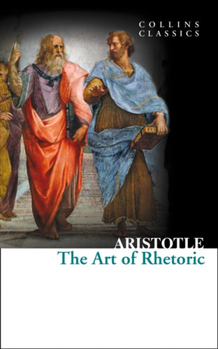 The Art Of Rhetoric - 9780007920693