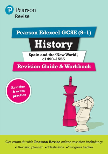 Pearson REVISE Edexcel GCSE History Spain and the New World Revision Guide and Workbook incl. online revision - for 2025 exams