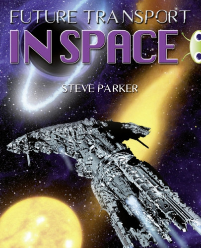 Bug Club Independent Non Fiction Year 5 Blue A Future Transport In Space