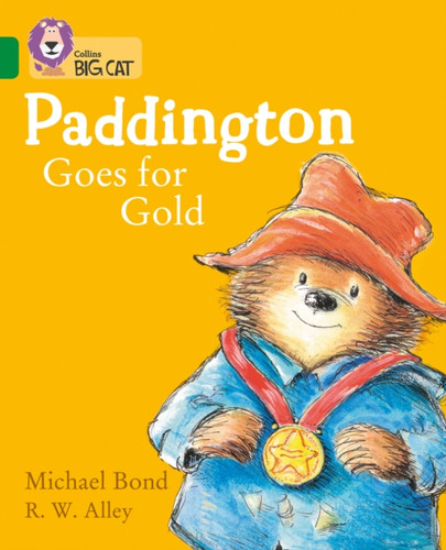 Paddington Goes For Gold: Band 15/Emerald