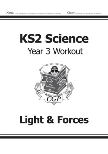 Ks2 Science Year Three Workout: Light & Forces