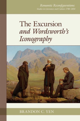 The Excursion And Wordsworth'S Iconography