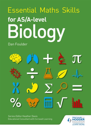Essential Maths Skills For As/A Level Biology
