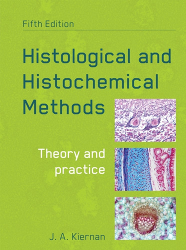 Histological And Histochemical Methods, Fifth Edition